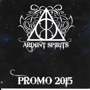 Ardent Spirits : Promo 2015 Ardent Spirits : Promo 2015